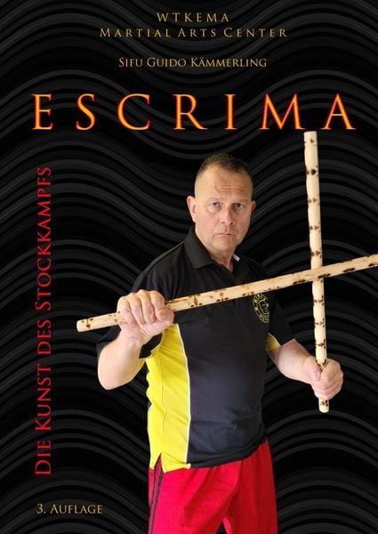 Produktbild: Escrima - Die Kunst des Stockkampfs (3. Auflage)