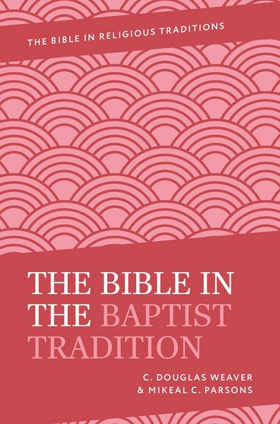 Produktbild: The Bible in the Baptist Tradition