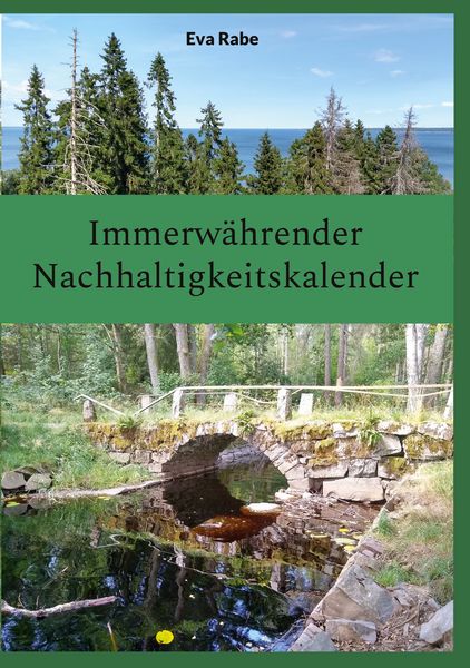 Immerwährender Nachhaltigkeitskalender, Taschenbuch von Eva Rabe, BoD – Books on Demand, 9783756832118