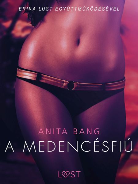 Produktbild: A medenc&eacute;sfi&uacute; - Szex &eacute;s erotika