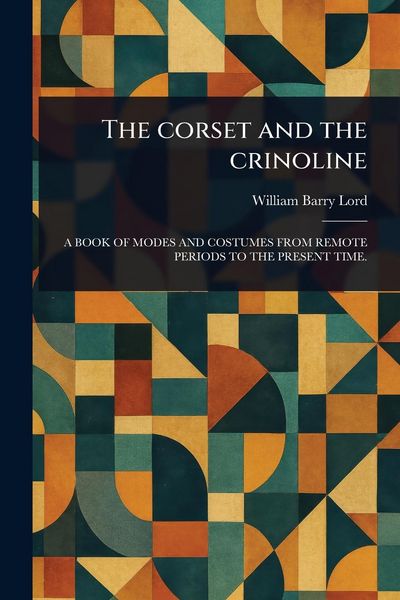 Produktbild: The Corset and the Crinoline