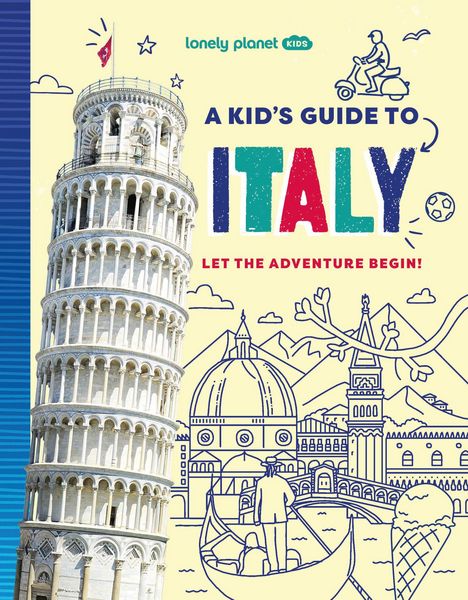 Produktbild: Lonely Planet Kids A Kid's Guide to Italy