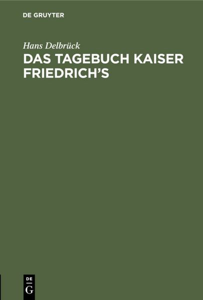 Produktbild: Das Tagebuch Kaiser Friedrich's