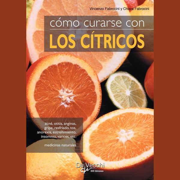 Produktbild: C&oacute;mo curarse con los c&iacute;tricos