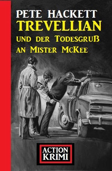 Produktbild: Trevellian und der Todesgru&szlig; an Mister McKee: Action Krimi