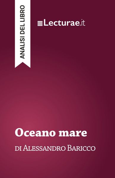 Produktbild: Oceano mare - Alessandro Baricco (analisi del libro)