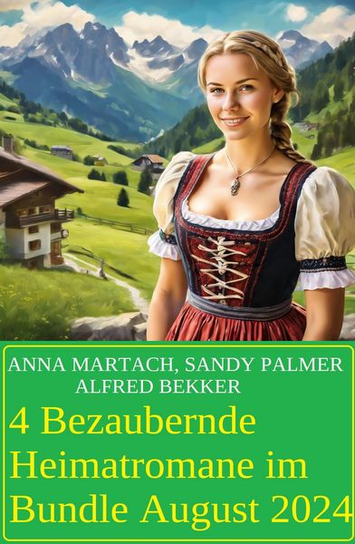 Produktbild: 4 Bezaubernde Heimatromane im Bundle August 2024
