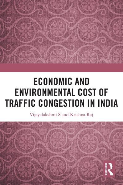 Produktbild: Economic and Environmental Cost of Traffic Congestion in India