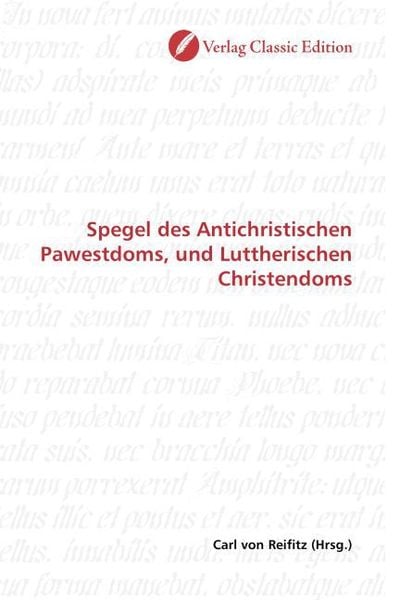 Produktbild: Spegel des Antichristischen Pawestdoms, und Luttherischen Christendoms