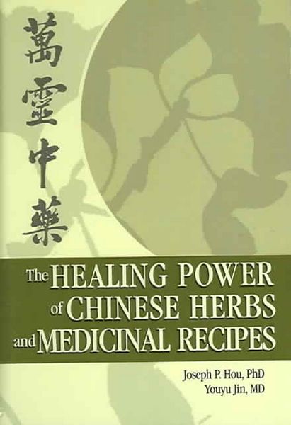 Produktbild: Hou, J: Healing Power of Chinese Herbs and Medicinal Recipes