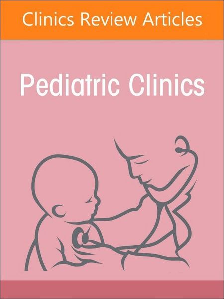 Produktbild: Child Advocacy in Action, an Issue of Pediatric Clinics of North America