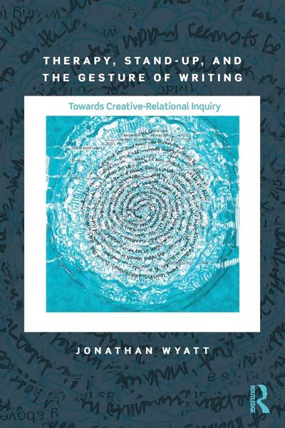 Produktbild: Therapy, Stand-Up, and the Gesture of Writing