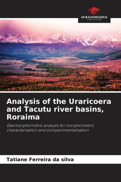 Produktbild: Analysis of the Uraricoera and Tacutu river basins, Roraima