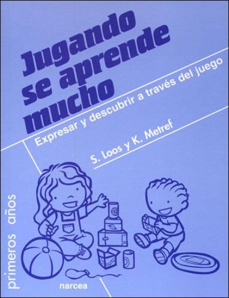 Produktbild: Jugando se aprende mucho : expresar y descubrir a trav&eacute;s del juego