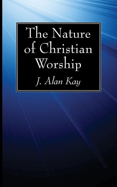 Produktbild: The Nature of Christian Worship