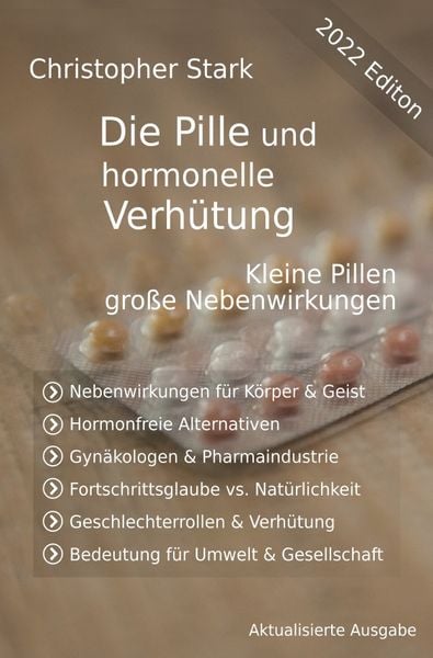 Die Pille und hormonelle Verhütung, Taschenbuch von Christopher Stark, Epubli, 9783754930236