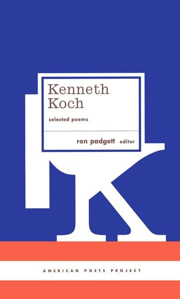 Produktbild: Kenneth Koch: Selected Poems: (American Poets Project #24)