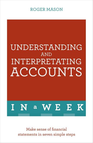 Produktbild: Understanding and Interpreting Accounts in a Week: Teach Yourself