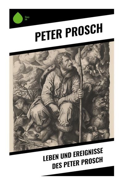 Produktbild: Leben und Ereignisse des Peter Prosch