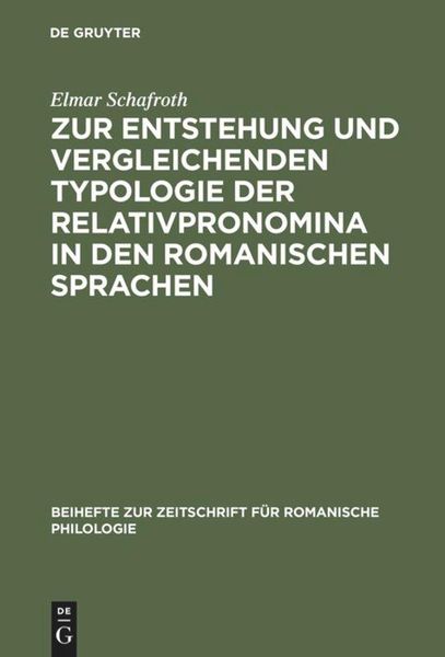 Produktbild: Zur Entstehung und vergleichenden Typologie der Relativpronomina in den romanischen Sprachen