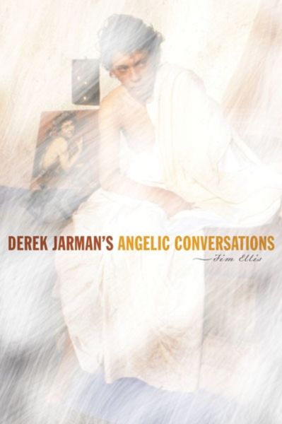 Produktbild: Ellis, J: Derek Jarman's Angelic Conversations