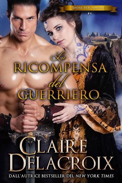 Produktbild: La ricompensa del guerriero (Le spose del vero amore, #4)