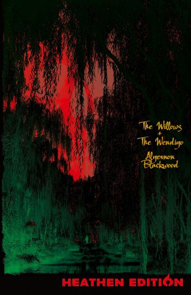 Produktbild: The Willows + The Wendigo (Heathen Edition)