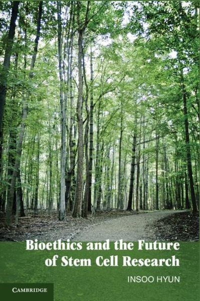 Produktbild: Bioethics and the Future of Stem Cell Research