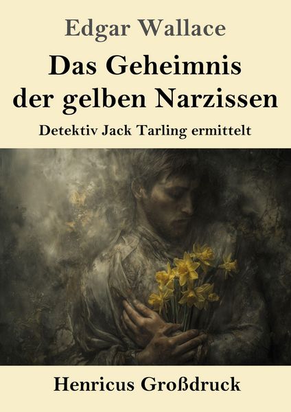 Produktbild: Das Geheimnis der gelben Narzissen (Gro&szlig;druck)