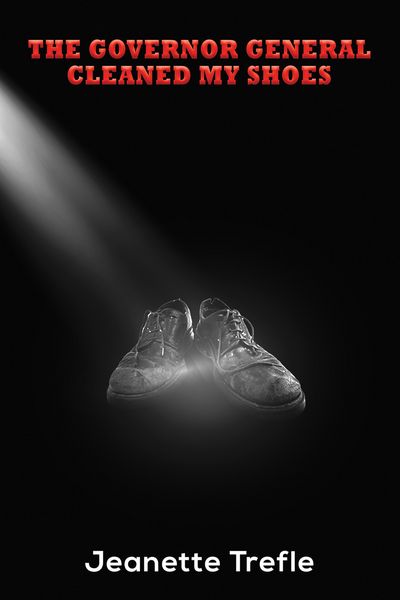 Produktbild: The Governor General Cleaned My Shoes