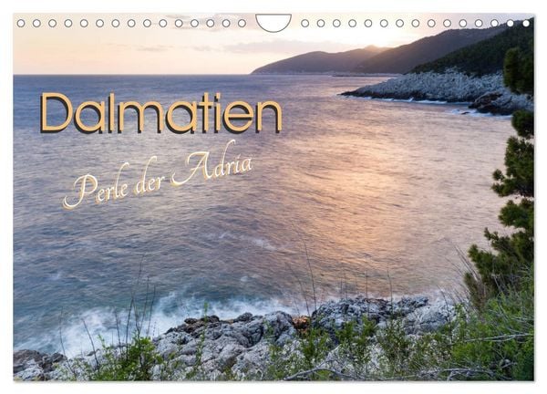 Dalmatien - Perle der Adria (Wandkalender 2026 DIN A4 quer), CALVENDO Monatskalender