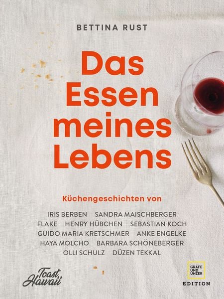 Das Essen meines Lebens, Gebundene Ausgabe von Bettina Rust, Gräfe und Unzer Edition