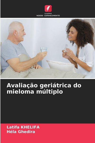 Produktbild: Avalia&ccedil;&atilde;o geri&aacute;trica do mieloma m&uacute;ltiplo