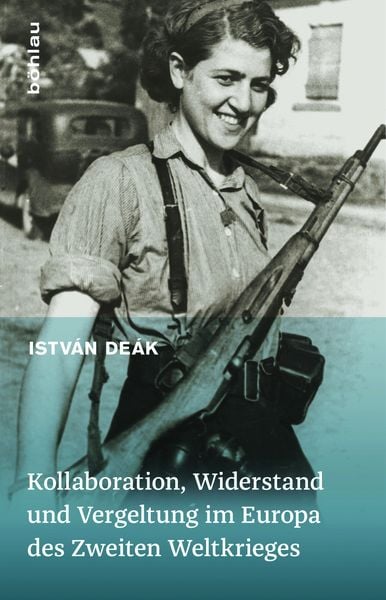 Produktbild: Kollaboration, Widerstand und Vergeltung im Europa des Zweiten Weltkrieges