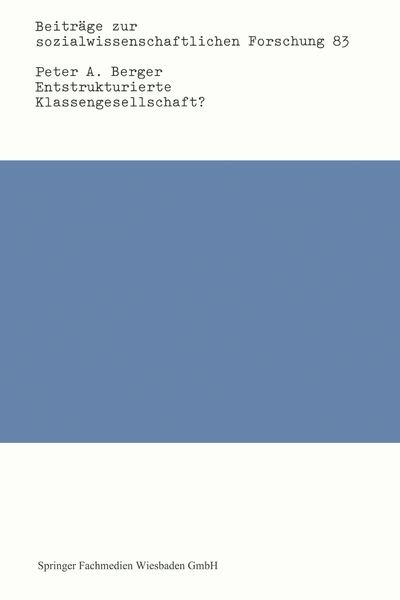 Produktbild: Entstrukturierte Klassengesellschaft?