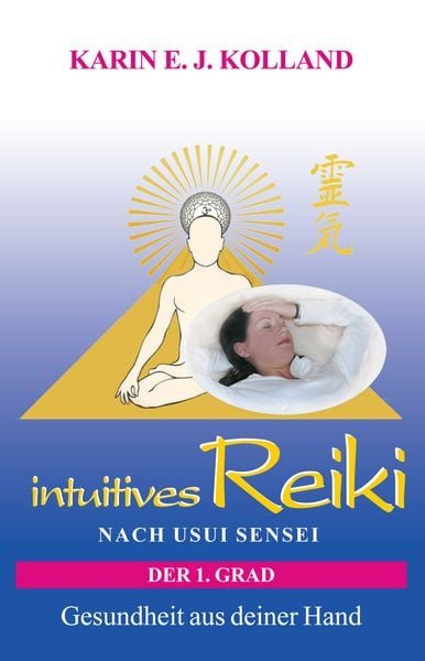 Produktbild: intuitives Reiki nach Usui Sensei der 1. Grad