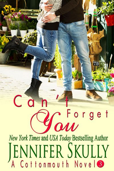 Produktbild: Can't Forget You (Cottonmouth, #3)