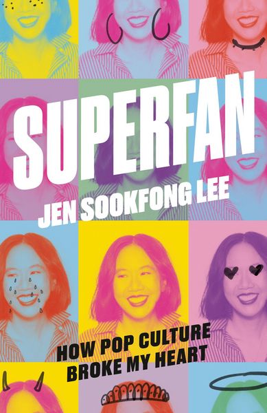 Produktbild: Superfan: How Pop Culture Broke My Heart