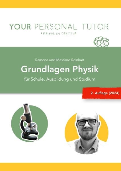Produktbild: Gr&uuml;ne Reihe - Naturwissenschaftliches Grundwissen f&uuml;r Schule und Studium / Grundlagen Physik - f&uuml;r Schule, Ausbildung und Studium (2. Auflage)