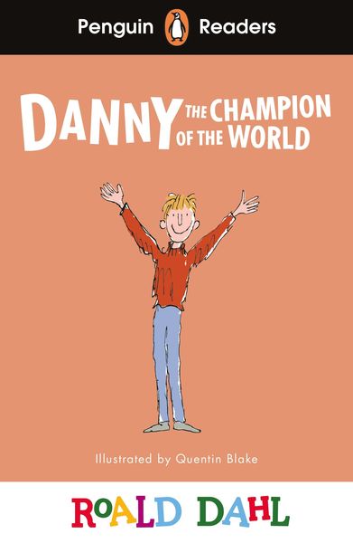 Produktbild: Penguin Readers Level 4: Roald Dahl Danny the Champion of the World (ELT Graded Reader)