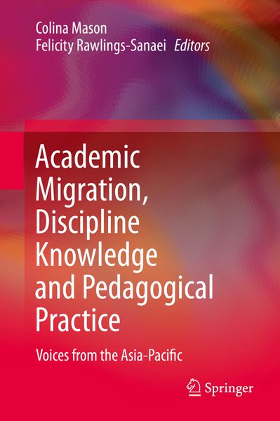 Produktbild: Academic Migration, Discipline Knowledge and Pedagogical Practice