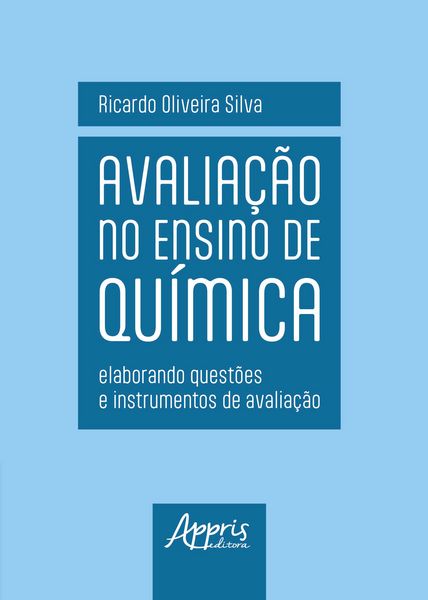 Produktbild: Avalia&ccedil;&atilde;o no Ensino de Qu&iacute;mica: Elaborando Quest&otilde;es e Instrumentos de Avalia&ccedil;&atilde;o