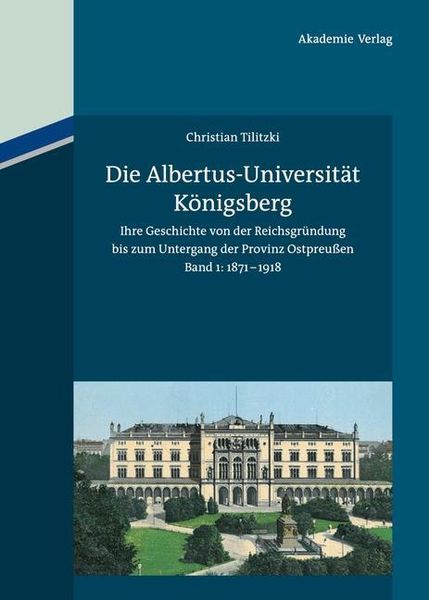 Produktbild: Die Albertus-Universit&auml;t K&ouml;nigsberg