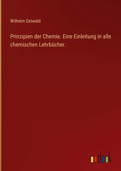 Produktbild: Prinzipien der Chemie. Eine Einleitung in alle chemischen Lehrb&uuml;cher.