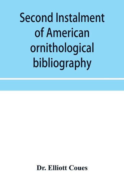 Produktbild: Second instalment of American ornithological bibliography