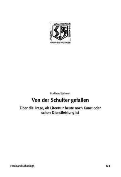 Produktbild: Von der Schulter gefallen. &Uuml;ber die Frage, ob Literatur heute noch Kunst oder schon Dienstleistung ist