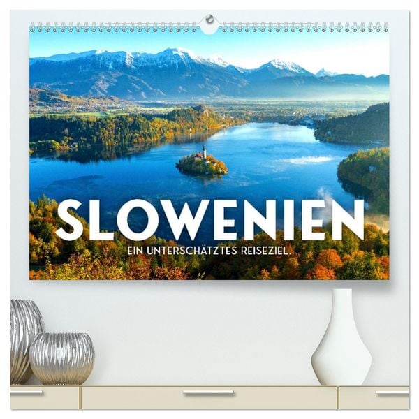 Slowenien - Ein unterschätztes Reiseziel. (hochwertiger Premium Wandkalender 2026 DIN A2 quer), Kunstdruck in Hochglanz