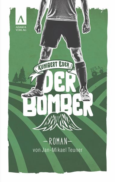 Produktbild: Der Bomber (Kunibert Eder l&ouml;st keinen Fall auf jeden Fall 1)