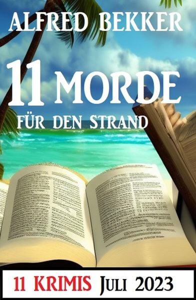Produktbild: 11 Morde f&uuml;r den Strand Juli 2023: 11 Krimis