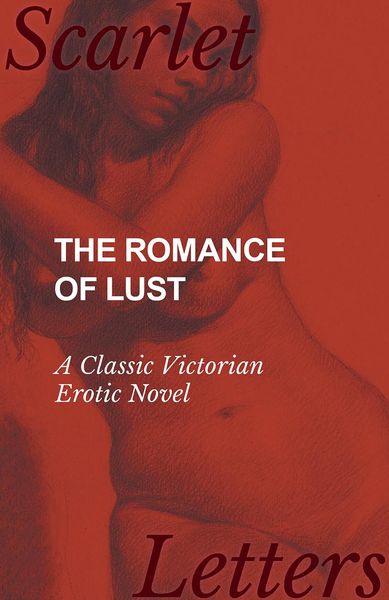 Produktbild: The Romance of Lust - A Classic Victorian Erotic Novel